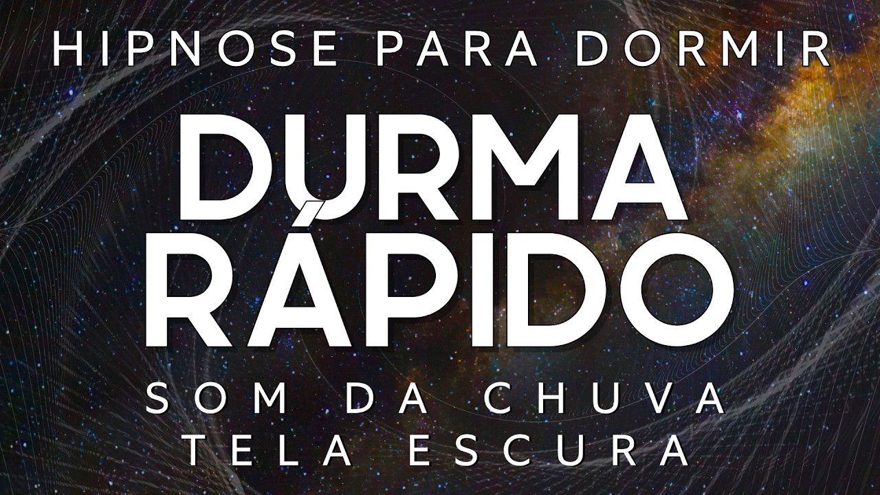 HIPNOSE PARA DORMIR – SONO PROFUNDO IMEDIATO (SOM DA CHUVA, MEDITAÇÃO GUIADA PARA DORMIR)
