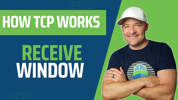 How TCP Works - The Receive Window
