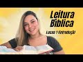 Leitura Bíblica (Lucas 1 + introdução do livro)