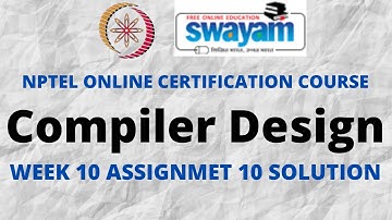 Compiler Design | NPTEL | Week 10 Assignment 10 Solution |Jan 20222