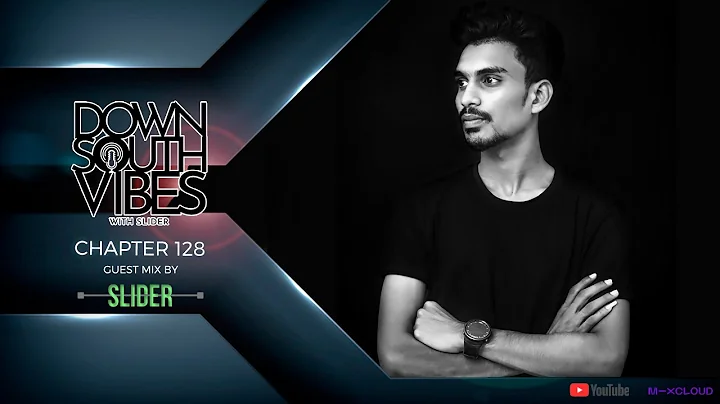 Downsouth Vibes - EP 128 By SLIDER [ September Chart ]