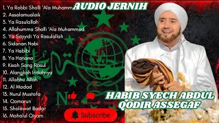 HABIB SYECH ABDUL QODIR ASSEGAF | SUARA JERNIH | AUDIO JERNIH | ENAK DI DENGAR 