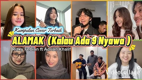 Alamak (Kalau Ada 9 Nyawa) ||  Rizky Febian ft Adrian Khalif || Kumpulan Cover Terbaik 👍🏻🔥🔥