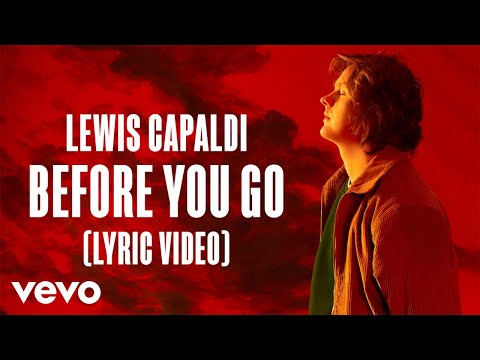 Lewis Capaldi - Before You Go