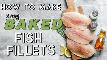 How to Make Easy Baked Fish Fillets | MyRecipes