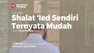 Shalat 'Ied Sendiri Ternyata Mudah - Audio Poster (2 menit)