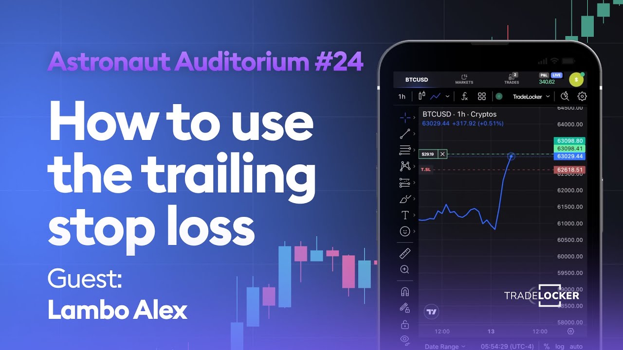 Trailing Stop Loss Tutorial and Tips | Astronaut Auditorium #24