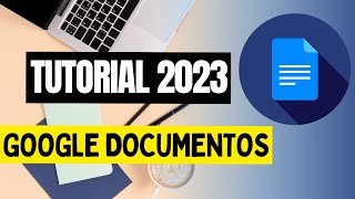 📄GOOGLE DOCUMENTOS📄 Tutorial Completo Atualizado 2023
