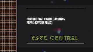 Farruko feat. Victor Cardenas - Pepas (Kryder Remix)