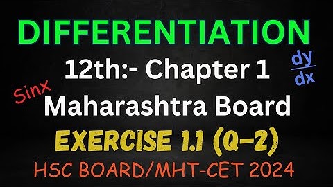 Differentiation Class 12 | Exercise 1.1 (Q-2) | HSC Board / MHT-CET 2024 | Lecture-03