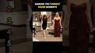 Ranking the Funniest Drunk Moments