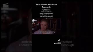 The Importance of Masculine Fathers for Daughters in Clueless #masculineenergy #feminineenergy