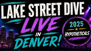 Lake Street Dive Hypotheticals Live In Denver 2025 Mission Ballroom