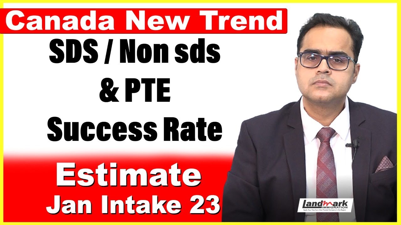 Canada SDS, non sds & PTE Success Rate Estimate for Jan Intake 23 ...