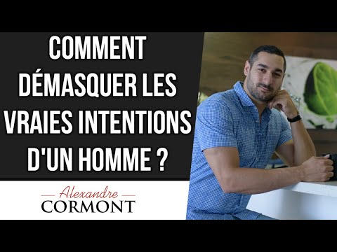 Vidéo: Comment Connaître Les Intentions D'un Homme