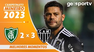 AMÉRICA 2 X 3 ATLÉTICO | MELHORES MOMENTOS | CAMPEONATO MINEIRO 2023 | ge.globo