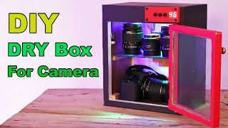 How To Make A DRY Box For Camera To Avoid Fungus