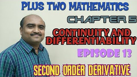 PLUS TWO MATHEMATICS//CHAPTER -5// CONTINUITY AND DIFFERENTIABILITY//EPISODE -13