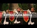 Entrada da Noiva | Marcha Nupcial Tradicional com a Clarinada Odisséia