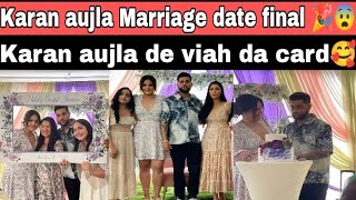 Karan aujla Marriage date Reveled 🥰🙌||