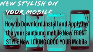 How to Downlod,Install and Apply for the new front style on SAMUSNG anyother Mobile Fones