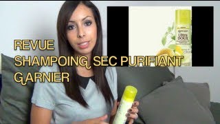 Revue Shampoing Sec Purifiant Garnier Ultra Doux