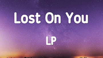 LP - Lost On You 1 Hour (Lyrics)