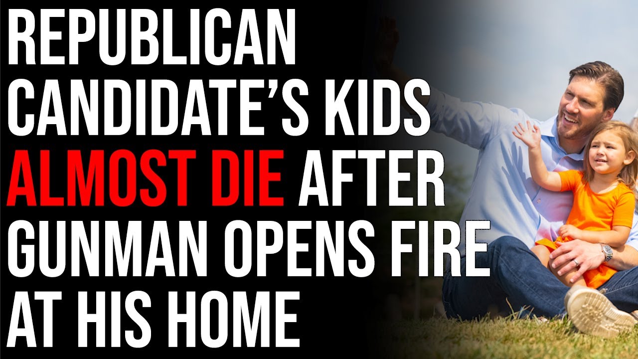 Republican Candidate’s Kids Almost DIE, Gunman Opens Fire After Democrat Films Ad At His Home