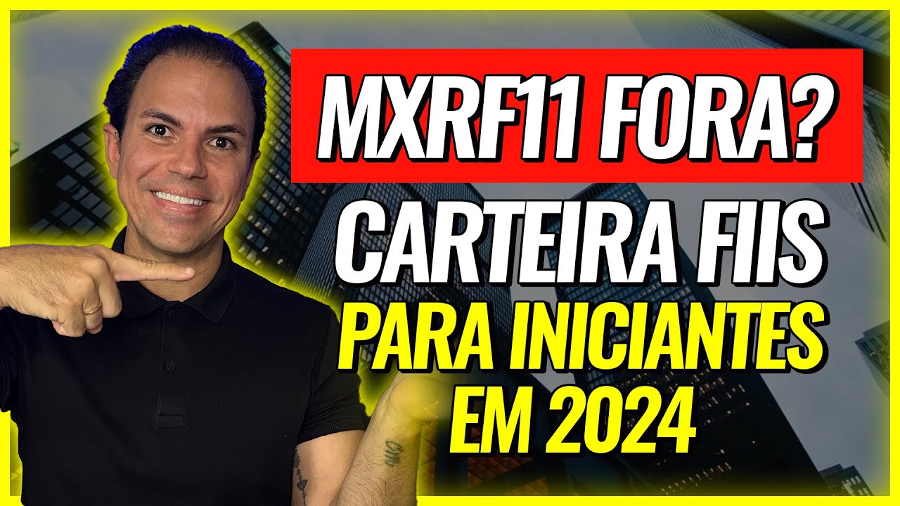 COMO MONTAR CARTEIRA DE FUNDOS IMOBILIÁRIOS (FIIs) para INICIANTES em 2024!