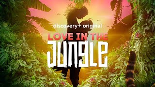 Experience wild love on Love In The Jungle, coming soon to discoveryplus! screenshot 4