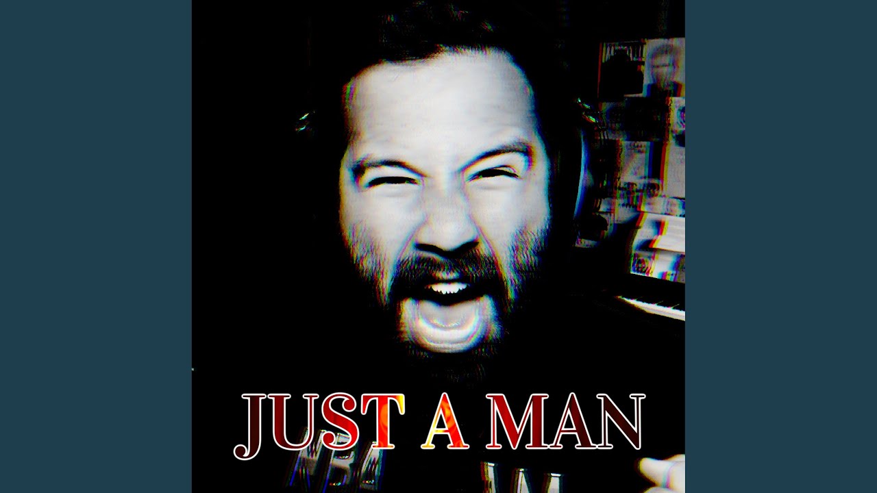 Just A Man YouTube Just A Man YouTube