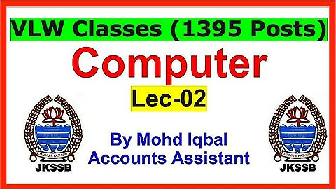Lec-02 Computer || Jkssb VLW || JKP SI || Jkssb FAA