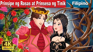 Prinsipe ng Rosas at Prinsesa ng Tinik | Rose Prince and Thorn Princess | @FilipinoFairyTales