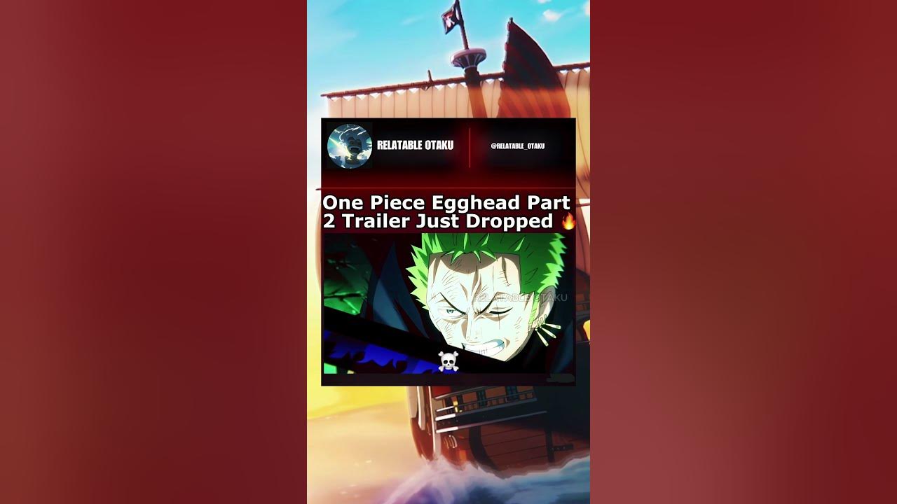 One Piece Egghead Part 2 Trailer is Here 🗣️🔥 | #onepiece #luffy #oda #egghead #shorts