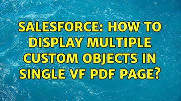 Salesforce: How to display multiple custom objects in single VF PDF page?