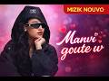 Manvi Goute w - Fatima (Nouvo Mizik 2026)