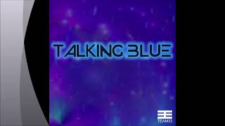 Talking Blue - Love Me Now