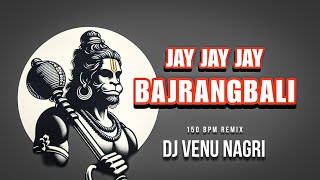 Jai Jai Jai Bajrangbali I Hanuman Jayanti Special Remix 2026I Dj Venu Ngr I 150 Bpm I Feel The Drop