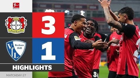 BAYER 04 LEVERKUSEN - VFL BOCHUM 1848 (3-1) |  Highlights MD27 - Bundesliga 24/25