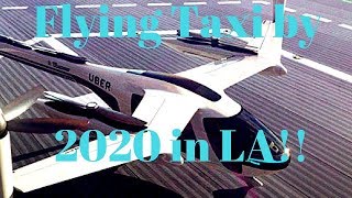 Uber to Launch UberAir in LA by 2020 - 200Mph for UberX Price!