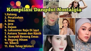 Download Lagu Kompilasi dangdut nostalgia ilalang | perpisahan | iklas | jera | kejam | laksamana raja di laut MP3