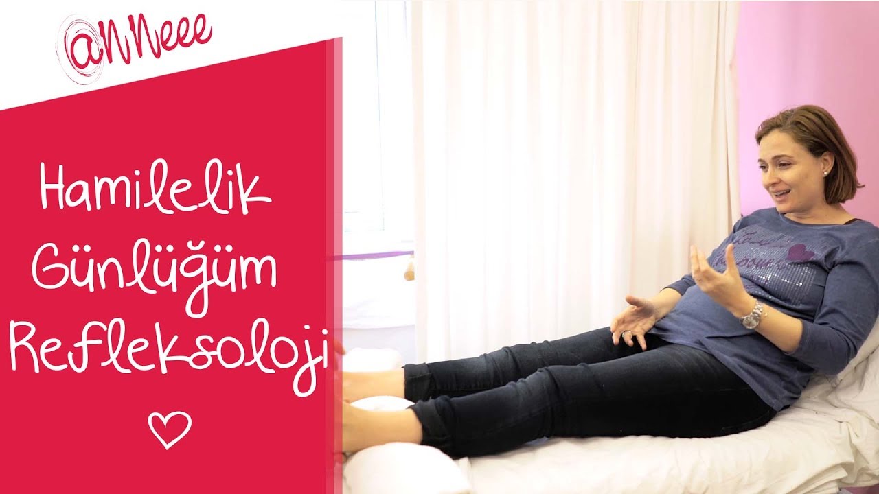 Hamilelik Günlüğüm | Refleksoloji