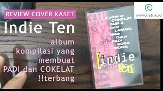 Album INDIE TEN Kompilasi (1998) - Review Cover Kaset