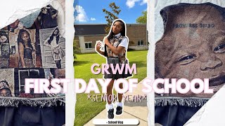 GRWM: FIRST DAY OF SCHOOL *Senior Year*| + school vlog💖