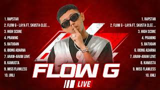 Flow G 2024 MIX Songs ~ Flow G Top Songs ~ Flow G 2024