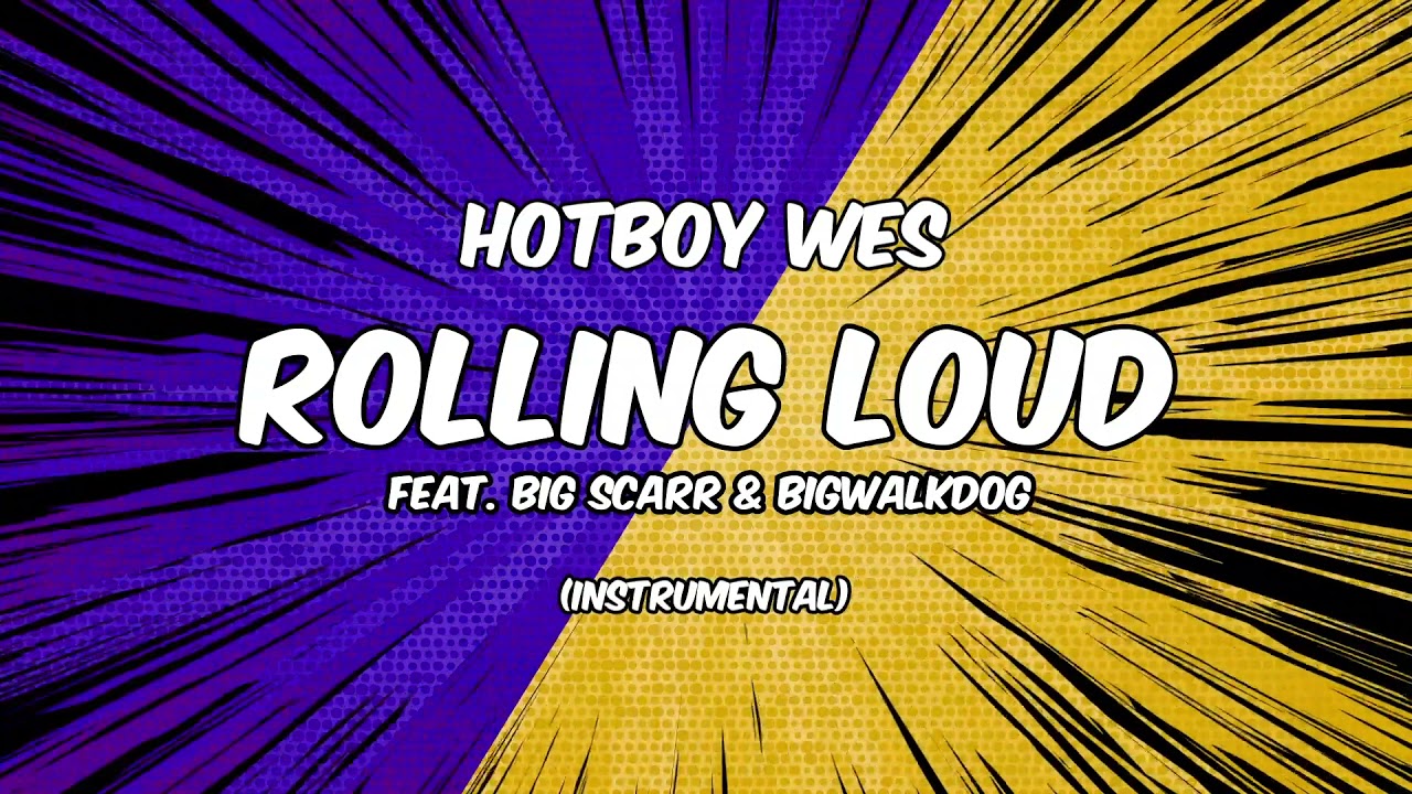 Hotboy Wes - Rolling Loud [Instrumental]