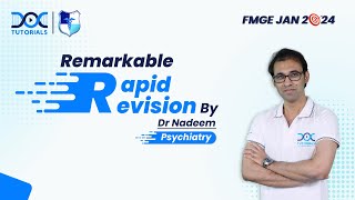 Remarkable Rapid Revision Psychiatry for FMGE and NEET PG 🧠💡 Dr Nadeem