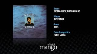 Video thumbnail of "Mango - Dietro un sì, dietro un no"