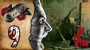 The Evil Within [Part 9] - KILL IT WITH FIRE - Gameplay / Playthrough Commentary