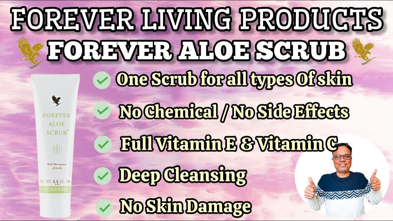 Benefit of Forever Aloe Scrub I Forever Aloe Scrub Kaise Use Kare I